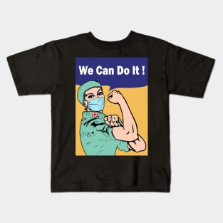 We Can Do It - Nurse Against Coronavirus Kids T-Shirt